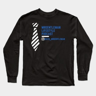 MrGentleman Lifestyle Podcast All Very Good Collection #3 Long Sleeve T-Shirt